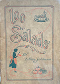 (*NEW ARRIVAL*) (Salad) Lillian S. Johnson. 100 Salads with a Few Dressings