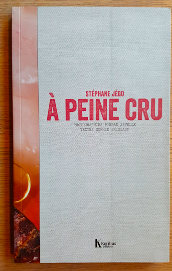 A Peine Cru (Stephane Jego)