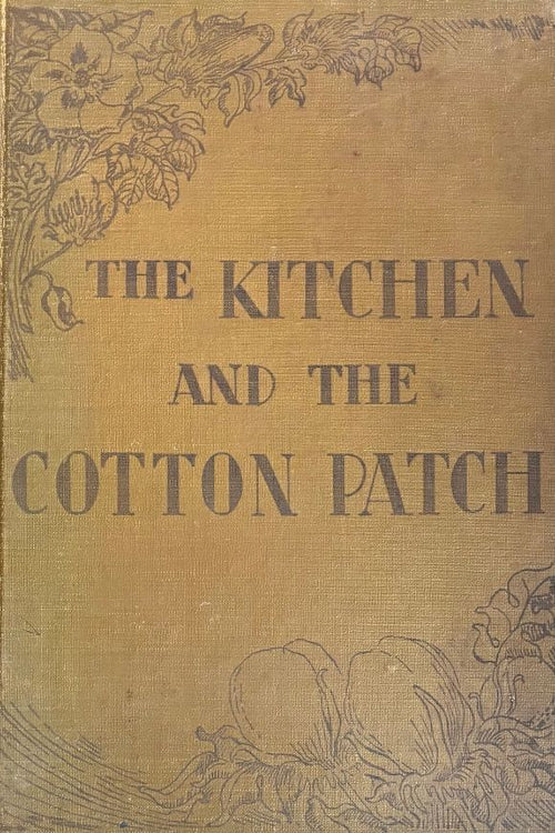 (African-American) McRee, Patsie. The Kitchen and the Cotton Patch.