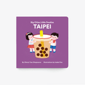 Big Cities Little Foodies: Taipei (Cheryl Yau Chepusova, Isabel Foo)