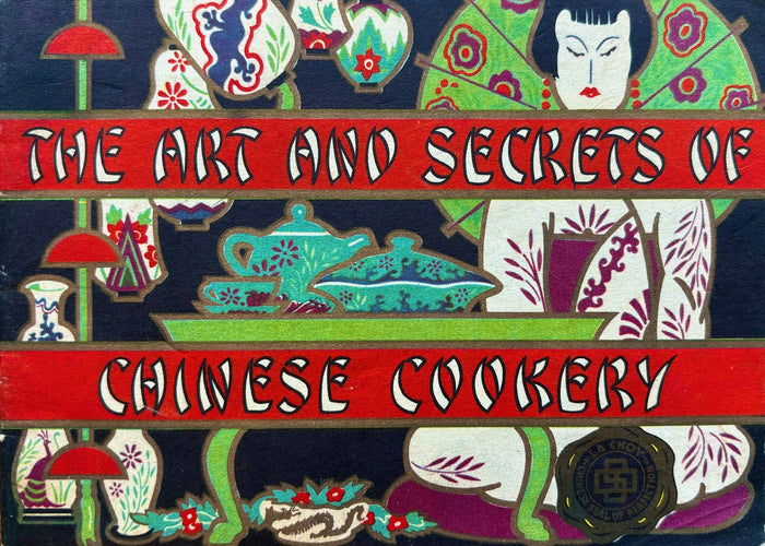 (Booklet - Chinese-American) La Choy. The Art and Secrets of Chinese Cooking