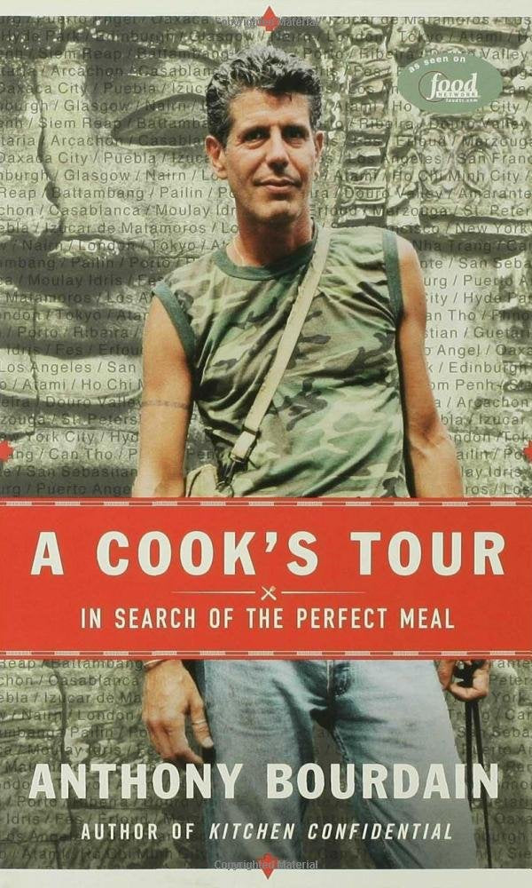 Bourdain, Anthony. A Cook's Tour: In Search of the Perfect Meal