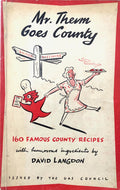 (British) Heath, Ambrose. Mr. Therm Goes County: 160 Famous County Recipes.