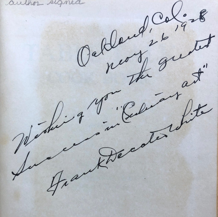 (California - Oakland) Frank Decatur White. The Table Talk Cook Book. *Signed*