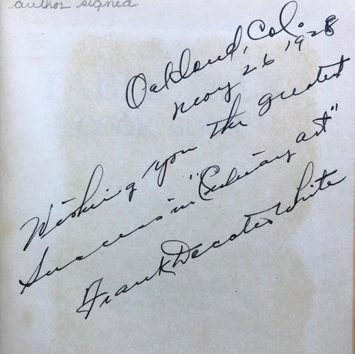 (California - Oakland) Frank Decatur White. The Table Talk Cook Book. *Signed*
