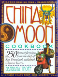 (Chinese - San Francisco) Barbara Tropp. China Moon Cookbook