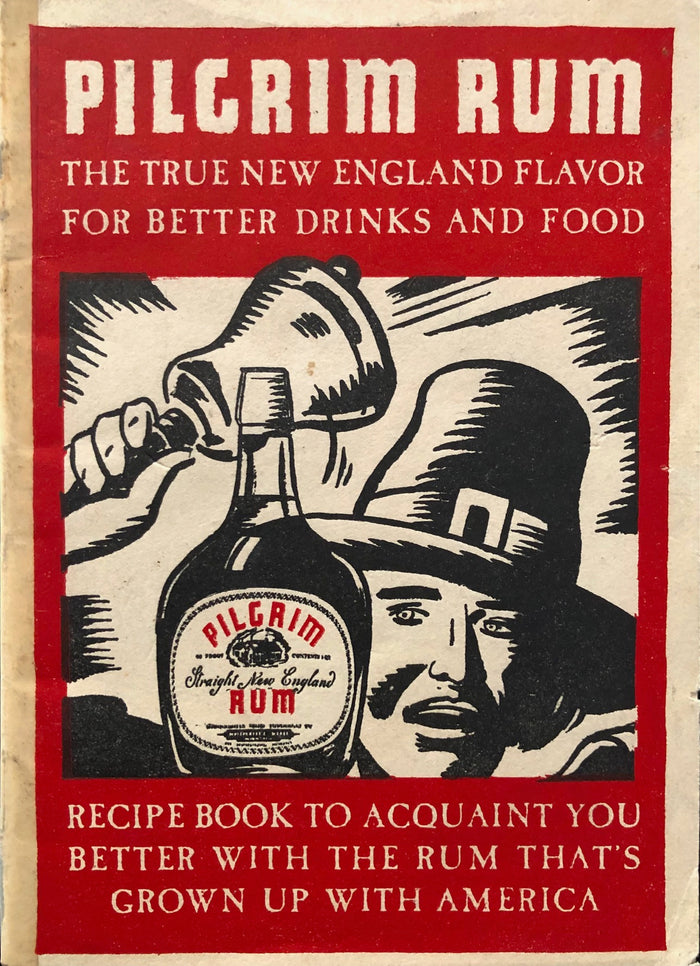 (Cocktails - Rum) Pilgrim Rum: The True New England Flavor for Better Drinks and Food.
