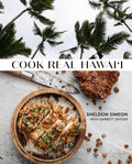 Cook Real Hawai'i (Sheldon Simeon, Garrett Snyder) *Signed*