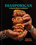 Diasporican: A Puerto Rican Cookbook (Illyanna Maisonet) *Signed*