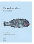 Felicidad (Carme Ruscalleda)