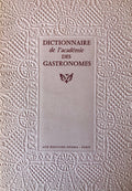 (French) Dictionnaire de l'académie des Gastronomes. 2 vols.