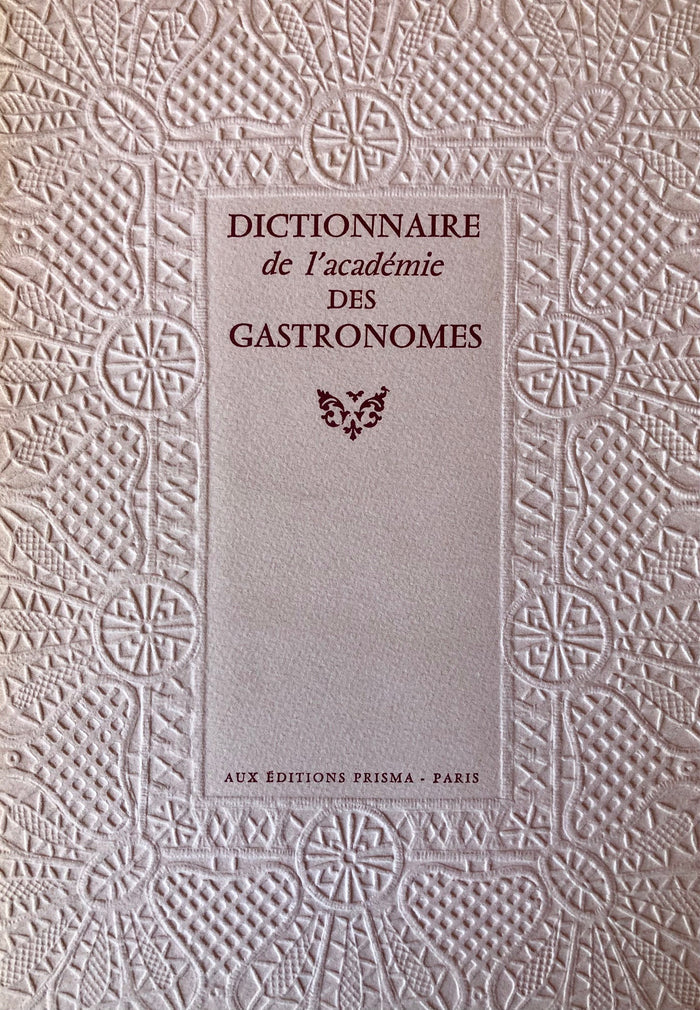 (French) Dictionnaire de l'académie des Gastronomes. 2 vols.