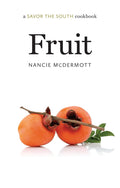 Fruit: a Savor the South Cookbook (Nancie McDermott)