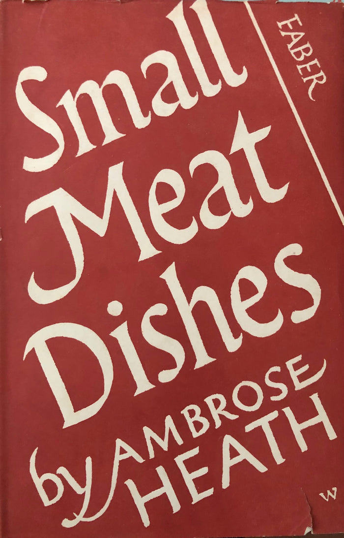 Heath, Ambrose. Small Meat Dishes.