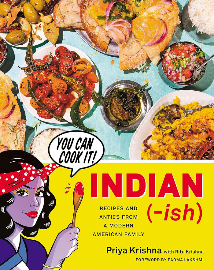 Indian-ish: Recipes and Antics from a Modern American Family (Priya Krishna) *Signed*