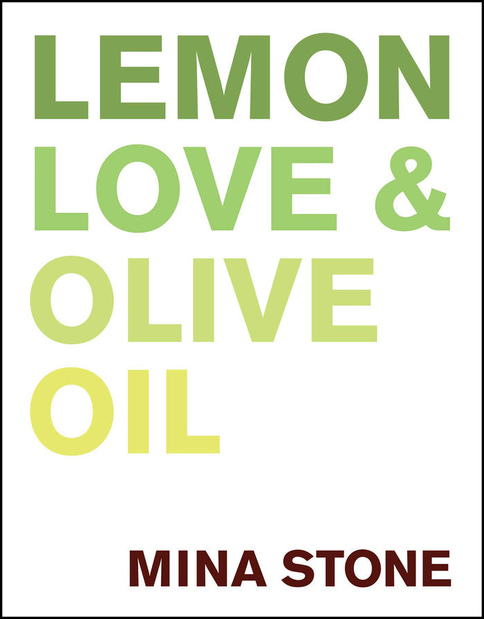 Lemon, Love & Olive Oil (Mina Stone)