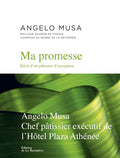 Ma promesse: Récit d'un pâtissier d'exception (Angelo Musa)