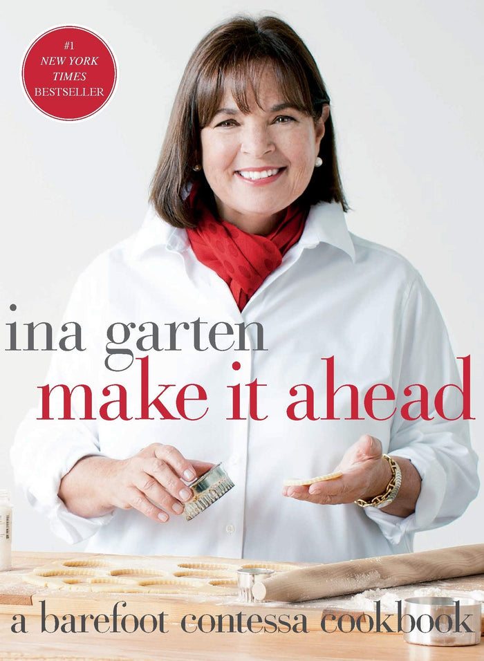 Make It Ahead: A Barefoot Contessa Cookbook (Ina Garten)