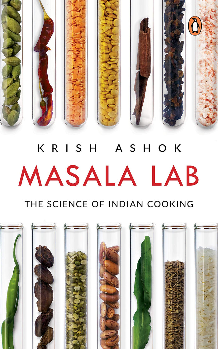 Masala Lab: The Science of Indian Cooking (Krish Ashok)