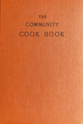 (Massachusetts - Cape Cod) Mrs. George H. Wilson. The Community Cook Book: Pittsburgh Edition.