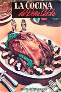 (Mexican) Romo de Escamilla, Adela. La Cocina de Doña Adela.