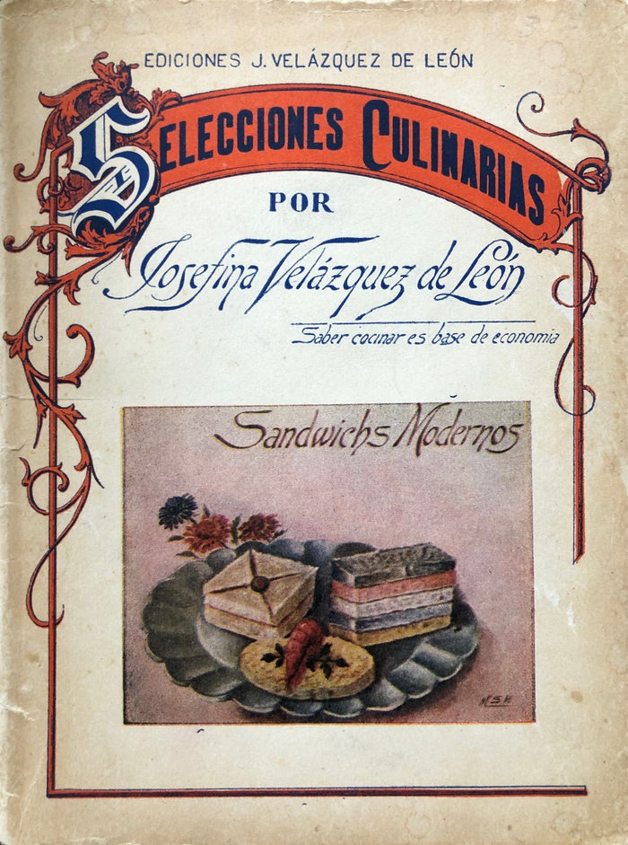 (Mexican) Sandwichs Modernos (Josefina Velázquez de Leon)