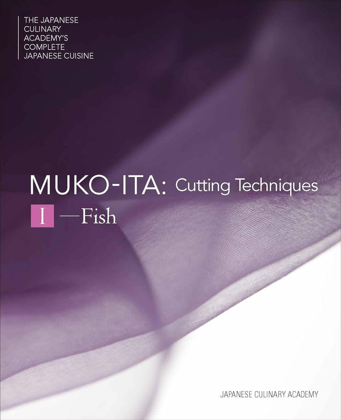 Mukoita I, Cutting Techniques: Fish (Japanese Culinary Academy)