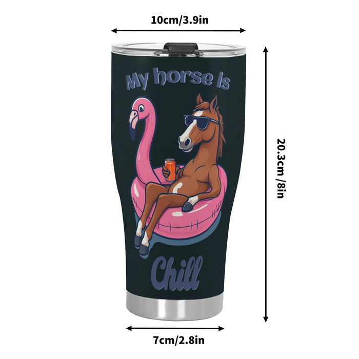 My Horse Is Chill Stainless Steel Tumbler 30oz - Cozy Corner