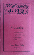 (*NEW ARRIVAL*) (California) Ruth Gordon, ed. What's Cookin': A Collection of Favorite Menus