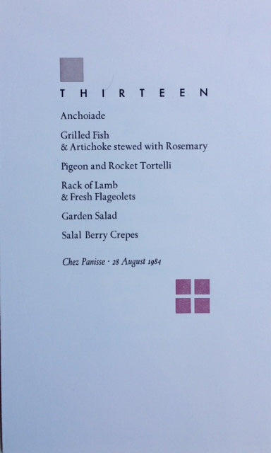 (*NEW ARRIVAL*) Chez Panisse. Thirteen