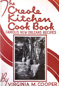 (*NEW ARRIVAL*) (New Orleans) Virginia Cooper. The Creole Kitchen Cook Book: Famous New Orleans Recipes