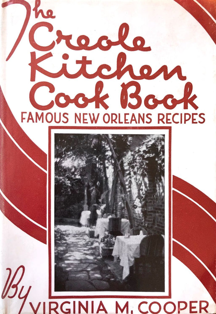 (*NEW ARRIVAL*) (New Orleans) Virginia Cooper. The Creole Kitchen Cook Book: Famous New Orleans Recipes