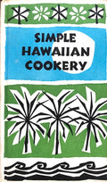 (*NEW ARRIVAL*) (Peter Pauper Press) Beilenson, Edna, ed. Simple Hawaiian Cookery.