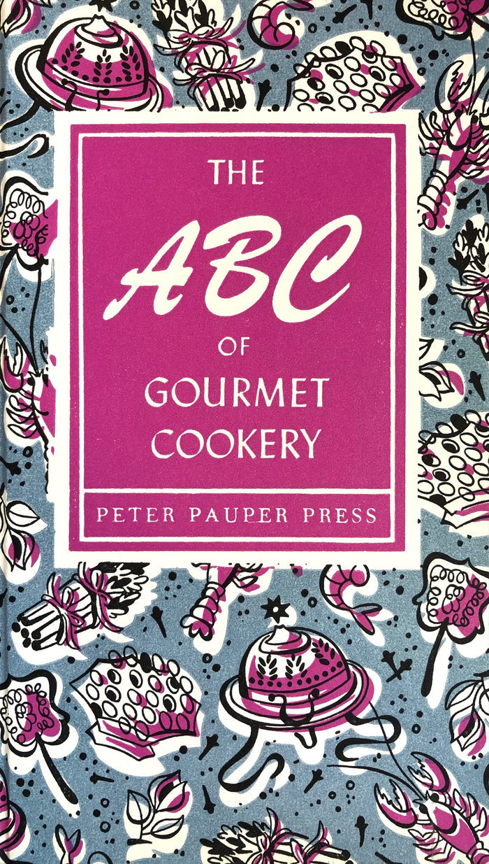 (*NEW ARRIVAL*) (Peter Pauper Press) The ABC of Gourmet Cookery.