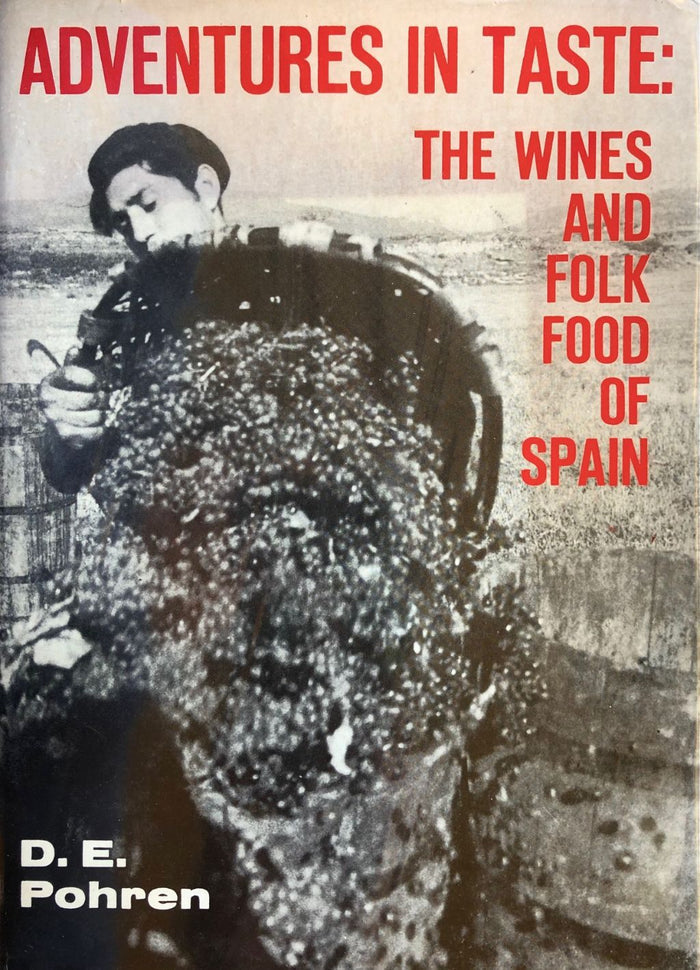 (*NEW ARRIVAL*) (Spain) Pohren, D.E. Adventures in Taste: The Wines and Folk Foods of Spain