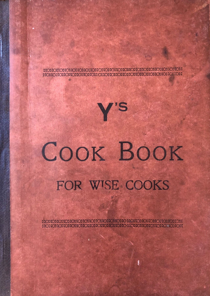 (New Jersey) Young Woman's Christian Temperance Union. Y's Cook-Book for Wise Cooks