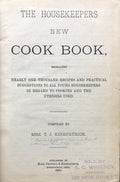 (Ohio) Mrs. T.J. Kirkpatrick. Mrs. T.J. Kirkpatrick. The Housekeepers New Cook Book