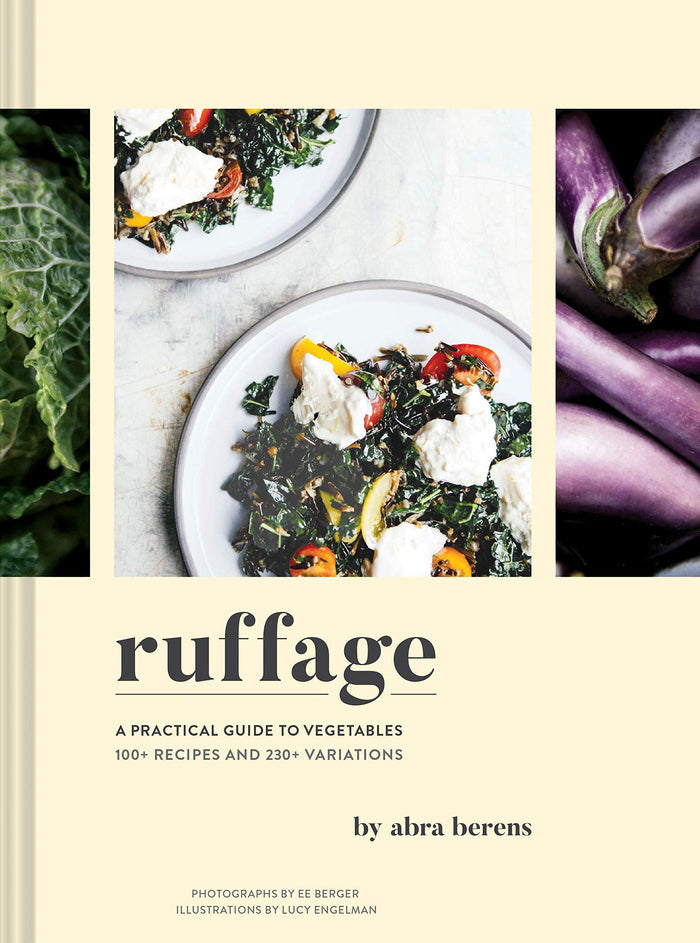 Ruffage: A Practical Guide to Vegetables (Abra Berens) *Signed*
