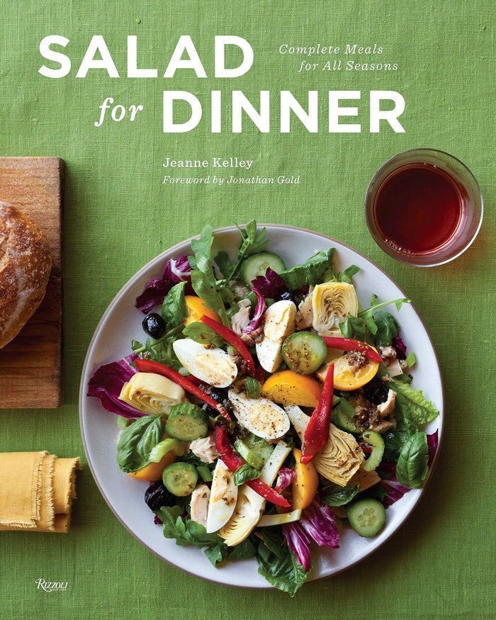 Salad for Dinner: Complete Meals for All Seasons (Jeanne Kelley)