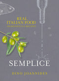 SALE! (Italian) Dino Joannides. Semplice: Real Italian Food. U.K. IMPORT