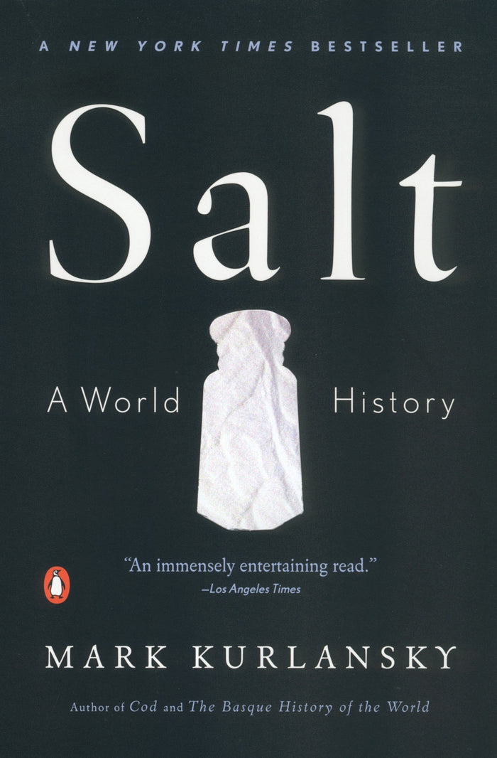 Salt: A World History (Mark Kurlansky)