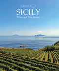 Sicily: Wines and Wine Routes (Samuele Mazza)