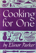 (Solo) Elinor Parker. Cooking for One.