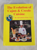 (Southern - Louisiana) John D. Folse. The Evolution of Cajun and Creole Cuisine