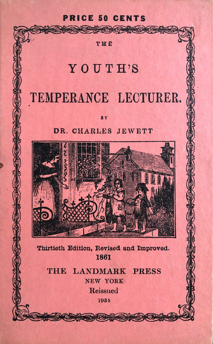 (Temperance) Charles Jewett. The Youth's Temperance Lecturer.
