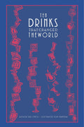 Ten Drinks That Changed the World (Seki Lynch)