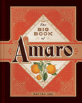 The Big Book of Amaro (Matteo Zed)