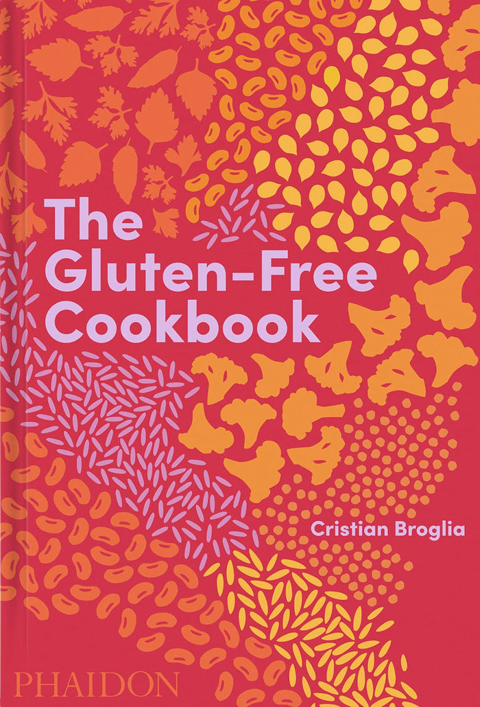 The Gluten-Free Cookbook (Cristian Broglia)