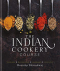 The Indian Cooking Course (Monisha Bharadwaj)