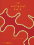 The Indonesian Table (Petty Pandean-Elliott)